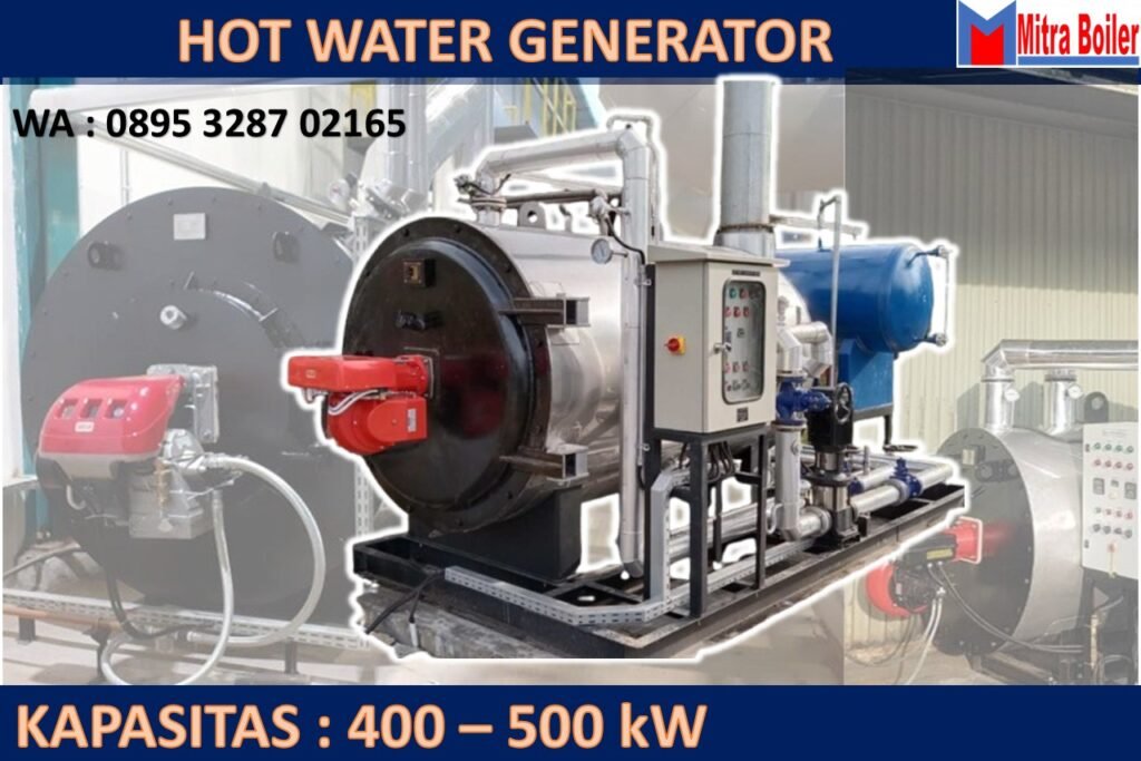 HOT WATER GENERATOR KAPASITAS 400 – 500 kW